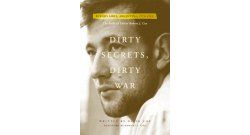 Dirty Secrets, Dirty War-