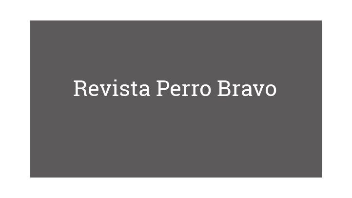 Revista Perro Bravo