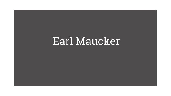 Earl Maucker
