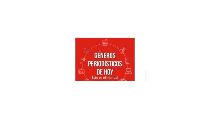 Géneros periodísticos de hoy nuevo libro para estudiantes, periodistas y docentes 