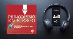 Podcast Periodismo en Riesgo - Brasil: entre un gobierno populista y la unidad de los medios