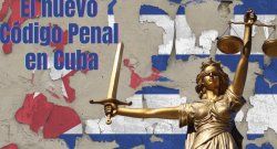 La SIP califica de retrógrado nuevo Código Penal de Cuba