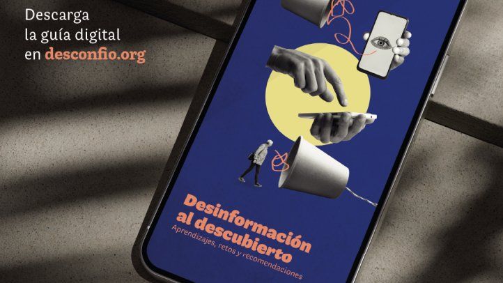 Proyecto Desconfío y Fundación Gabo lanzan la guía Desinformación al descubierto. Aprendizajes, retos y recomendaciones