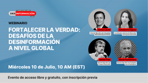 Webinar - Fortalecer la verdad: desafíos de la desinformación a nivel global