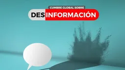 Cumbre concluye con llamado a reconstruir la confianza en la información Cumbre concluye con llamado a reconstruir la confianza en la información