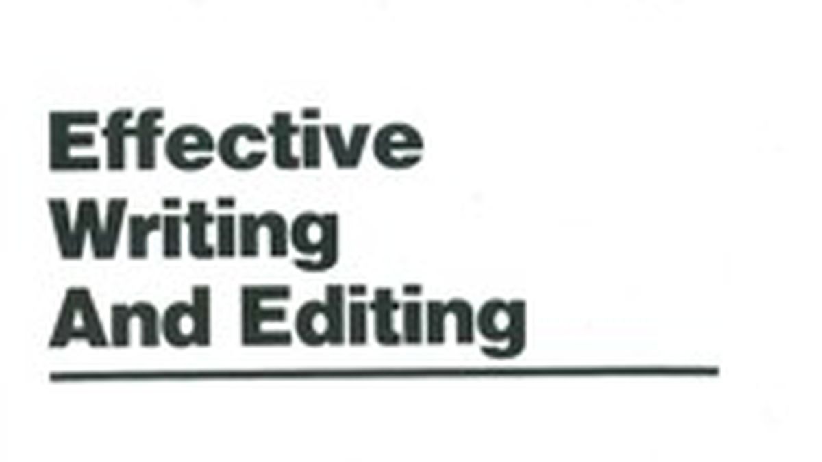 Edting Writing Effective Writing and Editing