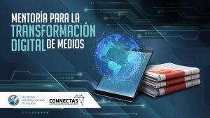 Abierta convocatoria para mentoría sobre transformación digital de medios